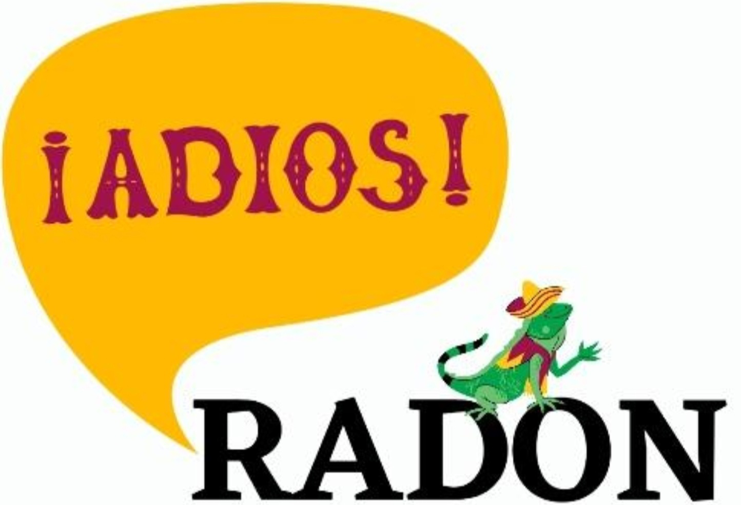 Adios Radon